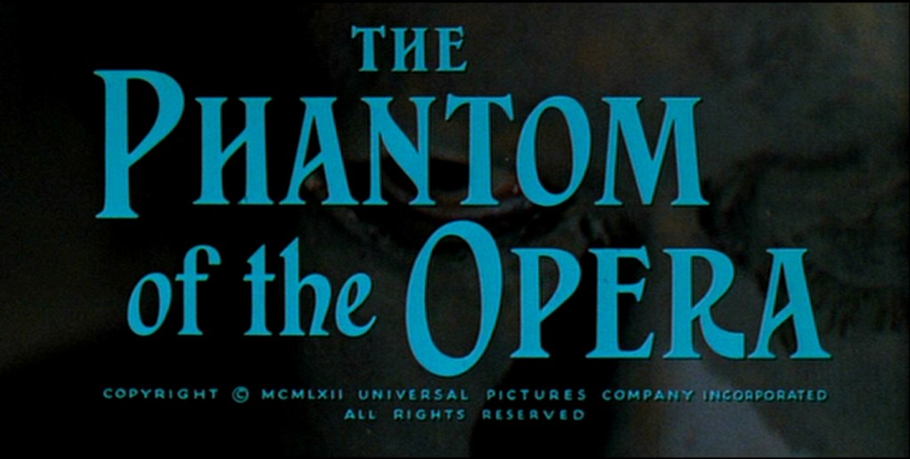 [31 Days of Horror: Resurrection] Day 1 – The Phantom of the Opera&nbsp;(1962)