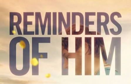 [Early Review] Reminders of Him&nbsp;(2026)