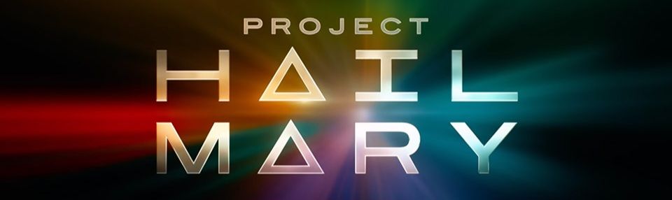 [Early Review] Project Hail Mary&nbsp;(2026)